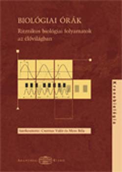 Csernus Val�r - Biol�giai �r�k - Ritmikus biol�giai folyamatok az �l�vil�gban