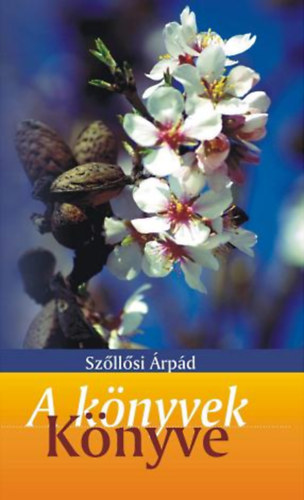 Szllsi rpd - A knyvek knyve
