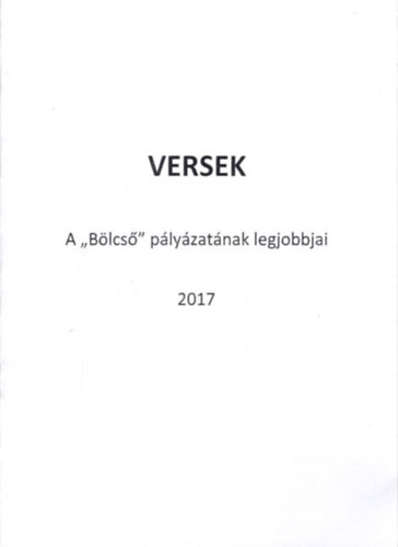 Versek - A "Bölcső" pályázatának legjobbjai 2017
