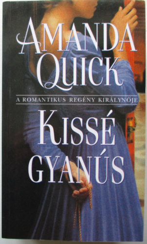 Amanda Quick - Kissé gyanús