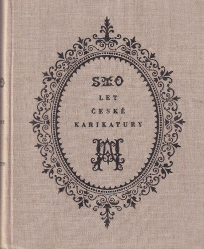 Adolf Hoffmeister - Sto let ceské karikatury ( Szlovák grafika )