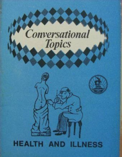 Dr. Znth Rbert - Conversational Topics - Health and Illness