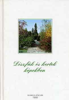 Dr. Schmidt Gbor - Dszfk s kertek kpekben