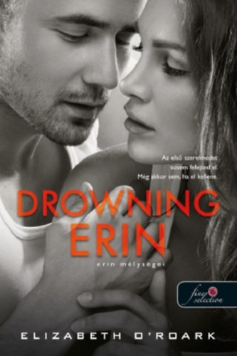 Elizabeth O'Roark - Drowning Erin - Erin mélységei