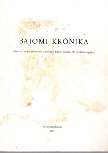 Dankó Imre szerk. - Bajomi krónika