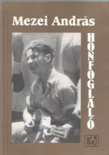 Mezei András - Honfoglaló (versek az 50 éves Izrael köszöntésére)- dedikált