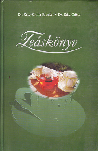 Dr. Rcz-Kotilla Erzsbet; Dr. Rcz Gbor - Tesknyv