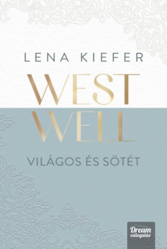 Lena Kiefer - Westwell - Világos és sötét