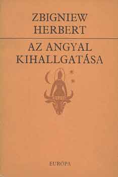 Zbigniew Herbert - Az angyal kihallgat�sa