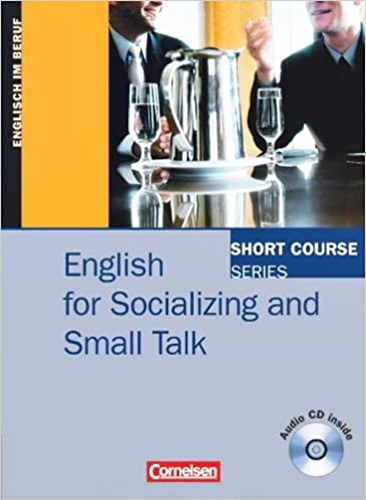 Sylee Gore, David Gordon Smith - Short Course Series - English for Socializing and Small Talk