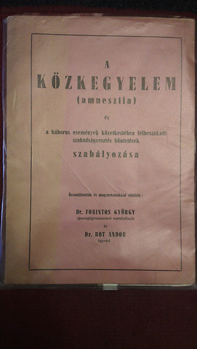Dr. Forintos Gyrgy s Dr. Bot Andor - A kzkegyelem (amnesztia)