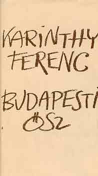 Karinthy Ferenc - Budapesti sz