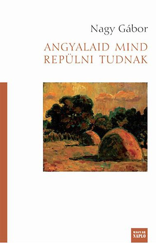 Dr. Nagy Gábor - Angyalaid mind repülni tudnak