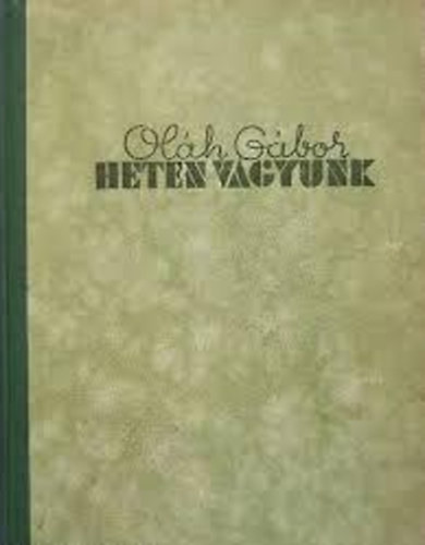 Olh Gbor - Heten vagyunk