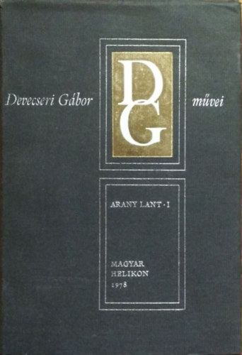 Devecseri G�bor - Arany lant - Kisebb ford�t�sok, I. - �kor