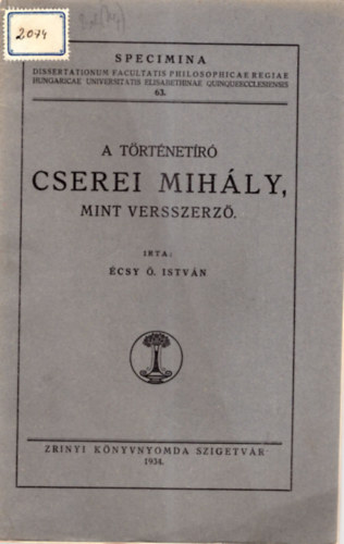 �csy �. Istv�n - A t�rt�net�r� Cserei Mih�ly, mint versszerz�