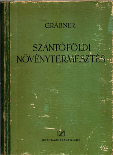 Gr�bner Emil - Sz�nt�f�ldi n�v�nytermeszt�s