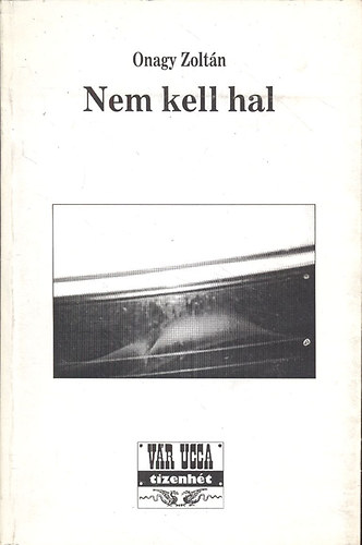 Onagy Zoltn - Nem kell hal