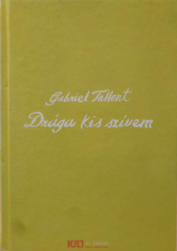 Gabriel Tallent - Dr�ga kis sz�vem