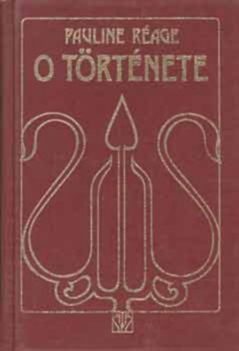 Pauline R�age - O t�rt�nete