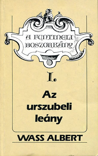 Wass Albert - A funtineli boszork�ny I.