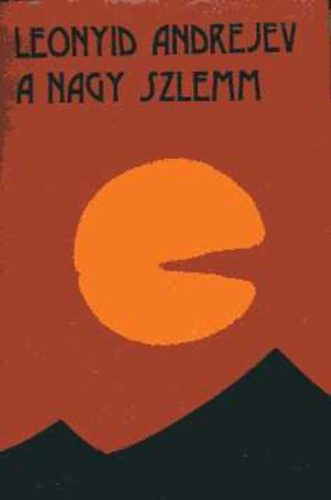 Leonyin Andrejev - A nagy szlemm (Kisreg�nyek �s elbesz�l�sek)