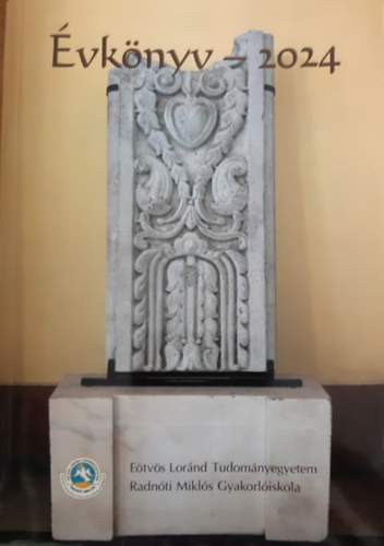 ELTE Radn�ti Mikl�s Gyakorl� �ltal�nos Iskola �s Gyakorl� Gimn�zium �vk�nyve 2024