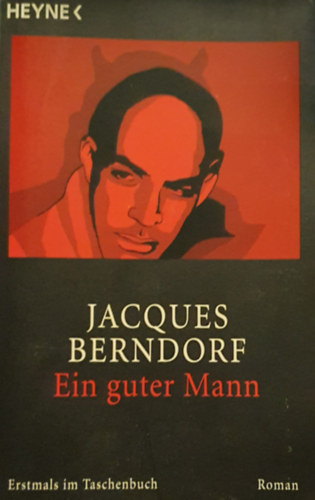 Berndorf, Jacques - Ein guter Mann