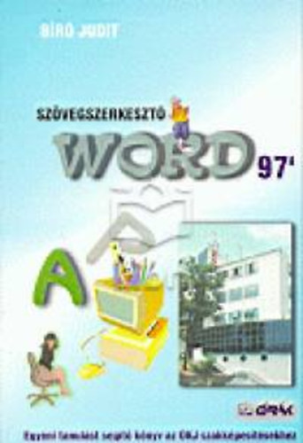 Br Judit - Szvegszerkeszt Word 97'