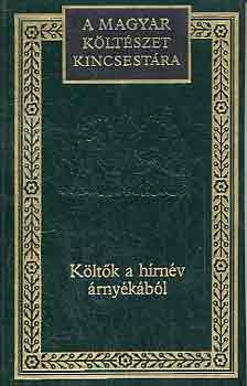 Költők a hírnév árnyékából (A magyar költészet kincsestára 71.)