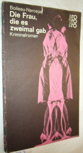 Thomas Narcejac, Pierre Boileau - Die Frau, die es zweimal gab