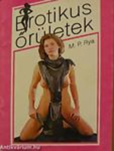 M. P. Rya - Erotikus �r�letek