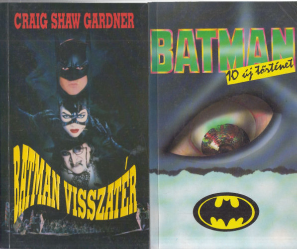 Craig Shaw Gardner, Martin H. Greenberg - 2 db. Batman k�tet (Batman visszat�r + Batman- 10 �j t�rt�net)