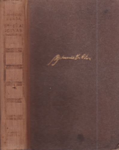 Benda K�lm�n; Szekf� Gyula szerk. - Bocskai Istv�n 1557-1606 (Magyar �letrajzok)