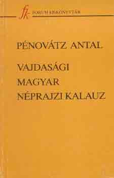 Pnovtz Antal - Vajdasgi magyar nprajzi kalauz