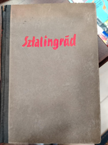 Theodor Plievier - Sztálingrád