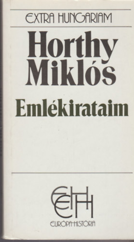 Horthy Mikl�s - Eml�kirataim
