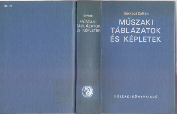 Sárközi Zoltán - Műszaki táblázatok és képletek (Műszaki Könyvkiadó)