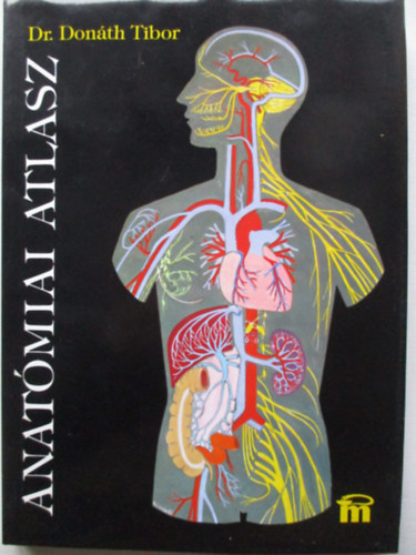 Dr. Don�th Tibor - Anat�miai atlasz