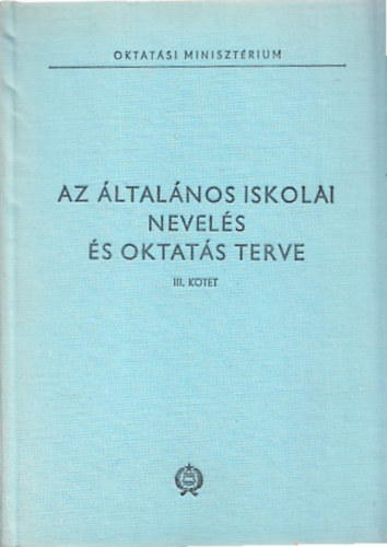 Dr. Szebenyi Pter - Az ltalnos iskolai nevels s oktats terve III.