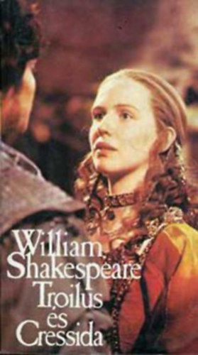 William Shakespeare - Troilus és Cressida (BBC)