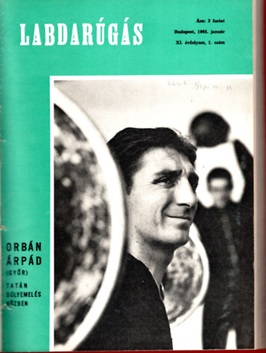 Hoffer Jzsef  (szerk) - Labdargs 1965 ( XI. vfolyam 1-12. sz. teljes )