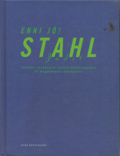 Stahl Judit - Enni j!