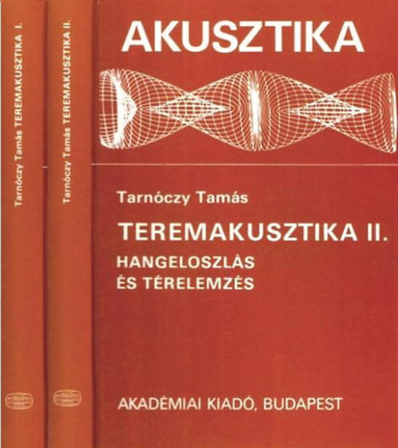 Tarnczy Tams - Akusztika: Teremakusztika I-II.