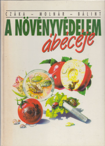 Czka Sarolta; Molnr Mria; Blint Jnos - A nvnyvdelem bcje