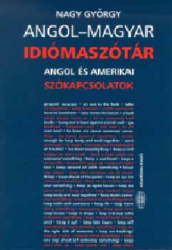 Nagy Gyrgy - Angol-Magyar idimasztr