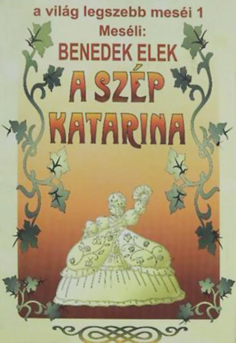 Benedek Elek - A szp Katarina