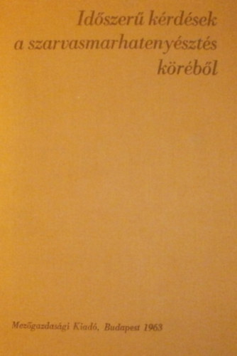 Dr. Horn Art�r - Vladim�r Kozeluha (szerk.) - Id�szer� k�rd�sek a szarvasmarhateny�szt�s k�r�b�l