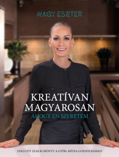 Nagy Eszter - Kreatvan magyarosan - Ahogy n szeretem