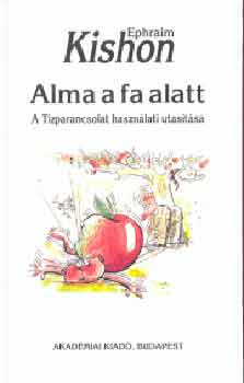 Ephraim Kishon - Alma a fa alatt - A T�zparancsolat haszn�lati utas�t�sa